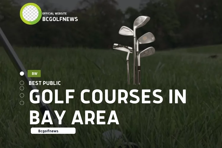 Best Golf Courses in Bay Area