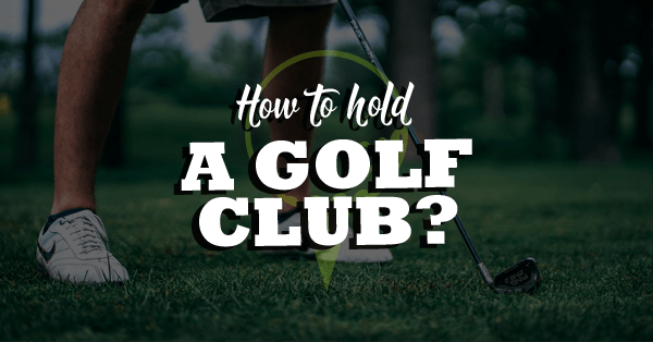 Proper Golf Club Grip Technique