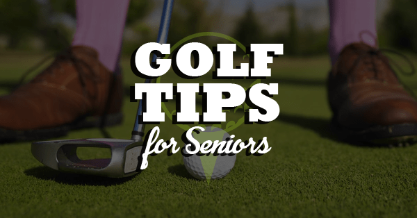 Seniors: Improve Your Golf Swing With These Tips