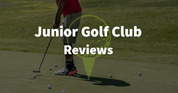  Top 5 Best Junior Golf Clubs