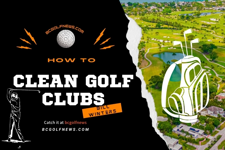 How to Clean Golf Clubs?