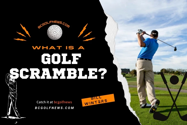 What is a Golf Scramble?
